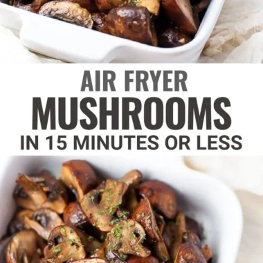 Air Fryer Garlic Mushrooms recipe with fresh garlic and herbs