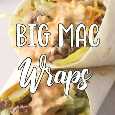 Big Mac Wraps - a creative take on the classic Big Mac sandwich